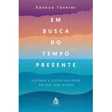 Em busca do tempo presente