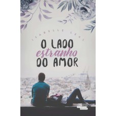 O lado estranho do amor