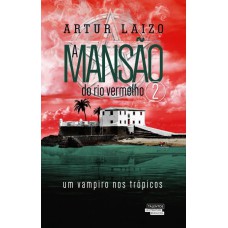 A mansão do rio vermelho