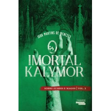 O imortal Kalymor - Sobre zumbis e magos