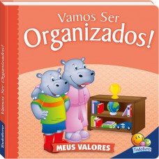Meus Valores II: Vamos ser Organizados!