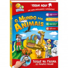 UM LIVRO ''TOQUE AQUI'' - O MUNDO DOS ANIMAIS