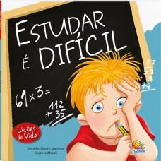 Lições de Vida: Estudar é difícil