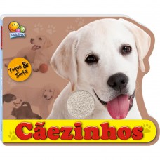 Animais Bebês - Toque e Sinta: Cãezinhos