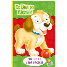 Olhinhos Espertos! Um livro pop-up: Dias do Cãozinho, Os