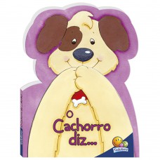 Achou! Cachorro diz...Au-Au!, O