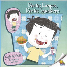 Cuide de Você! De Bem com Seu Corpo:Dentes Limpos, Dentes Saudáveis (Nível 3/Paradidáticos Todolivro