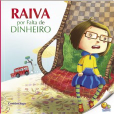 Controle Sua Raiva: Raiva por Falta de Dinheiro (Nível 4 / Paradidáticos Todolivro)