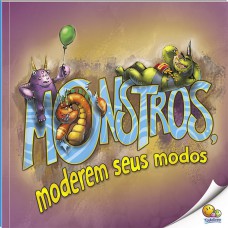 Biblioteca de Literatura: Monstros, Moderem Seus Modos (Nível 3 / Paradidáticos Todolivro)