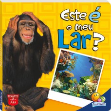 Levante a Aba: ESTE é o meu LAR?