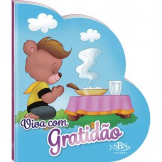 Vivendo com Jesus: Viva com Gratidão