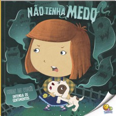 Cuide de Você! Entenda os Sentimentos: Não Tenha Medo (Nível 2 / Paradidáticos Todolivro)