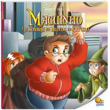 Maguinho (Volume 4): Maguinho e a Sombra do Mundo do Futuro (Nível 4 / Paradidáticos Todolivro)
