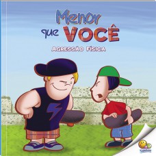 Bullying: Menor que Você (Agressão Física) (Nível 3 / Paradidáticos Todolivro)