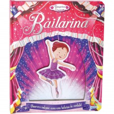 Dançarinas Graciosas: Bailarina