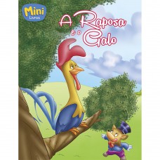 Mini - Fábulas: Raposa e o Galo, A