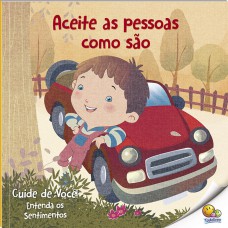 Cuide de Você! Entenda os Sentimentos: Aceite as Pessoas Como São (Nível 2 /Paradidáticos Todolivro)