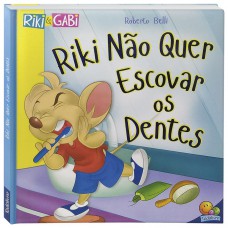 Comportamentos:Riki não quer escovar os dentes (Riki & Gabi)