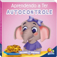 Valores e Virtudes II: Aprendendo a Ter AUTOCONTROLE