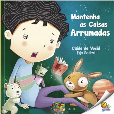 Cuide de Você! Seja Sociável: Mantenha as Coisas Arrumadas (Nível 2 / Paradidáticos Todolivro)