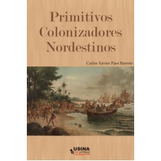 Primitivos colonizadores nordestinos