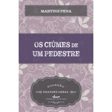 Os ciúmes de um pedestre