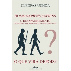 Homo Sapiens Sapiens - O Desaparecimento