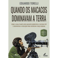 QUANDO OS MACACOS DOMINAVAM A TERRA