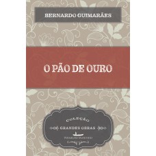 O pão de ouro