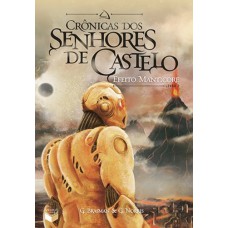 Crônicas dos Senhores de Castelo: Efeito manticore (Vol. 2)