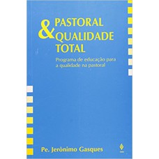 Pastoral e qualidade total