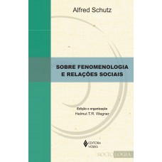 Sobre fenomenologia e relações sociais