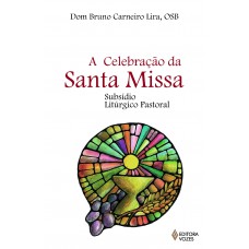 Celebração da Santa Missa