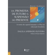 Da promessa de futuro à suspensão do presente