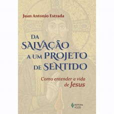 Da salvação a um projeto de sentido