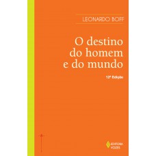 Destino do homem e do mundo