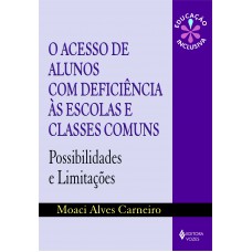 Acesso de alunos com deficiência às escolas e classes comuns