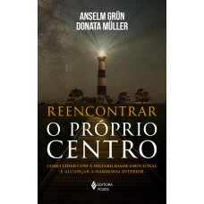 Reencontrar o próprio centro