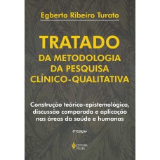 Tratado da metodologia da pesquisa clínico-qualitativa
