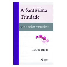 Santíssima Trindade é a melhor comunidade