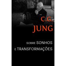 Sobre sonhos e transformações