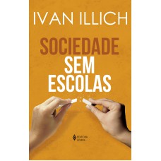 Sociedade sem escolas