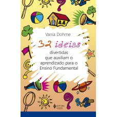 32 ideias divertidas que auxiliam o aprendizado para o Ensino Fundamental