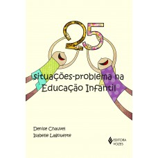 25 situações-problema na Educação Infantil
