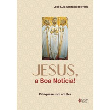 Jesus, a boa notícia!