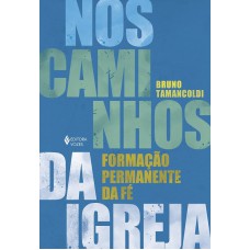 Nos caminhos da Igreja