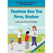 Também sou teu povo, Senhor - Catequizando