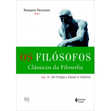 Filósofos - Clássicos da filosofia vol. III