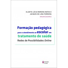 Formação pedagógica para o atendimento ao escolar em tratamento de saúde