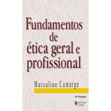 Fundamentos de ética geral e profissional